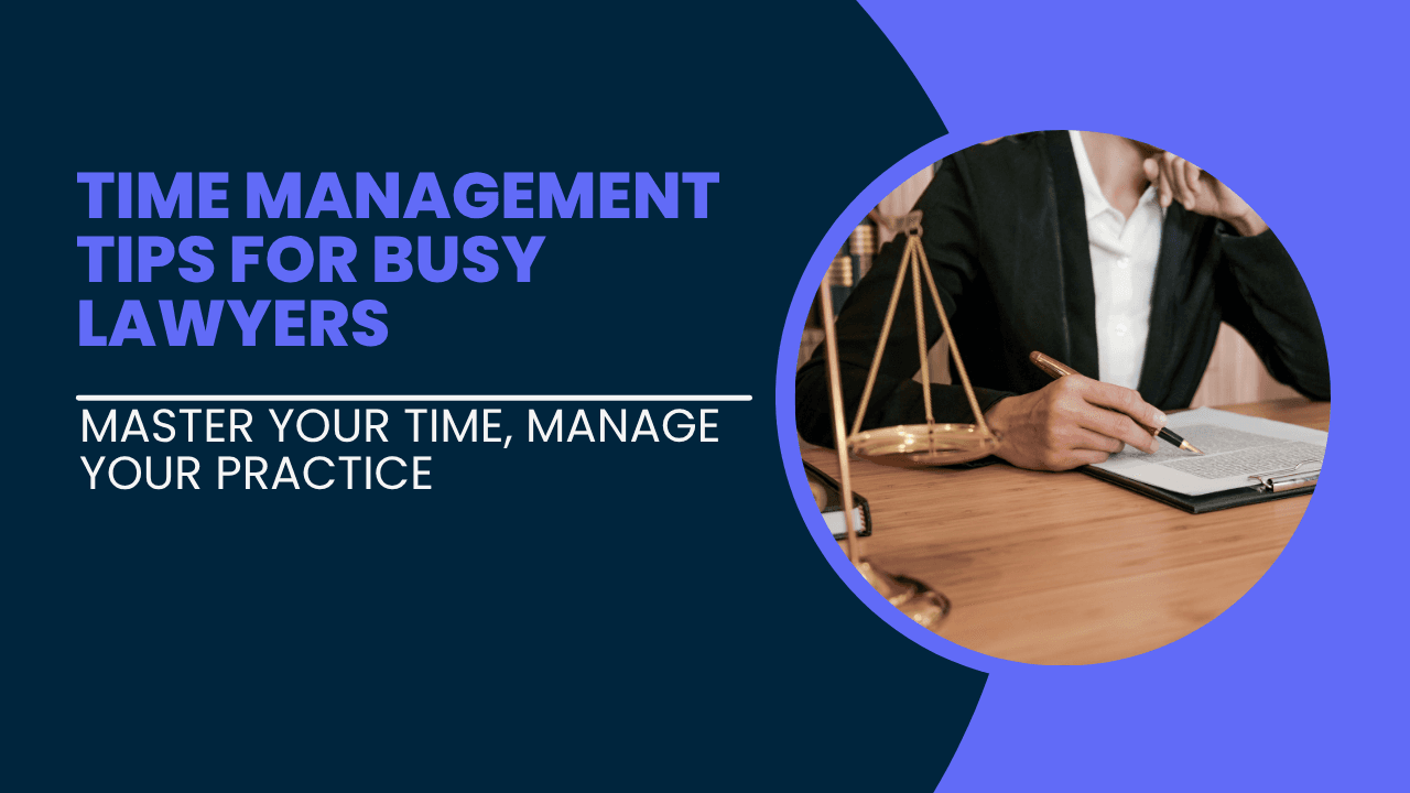 Time Management Tips for Lawyers