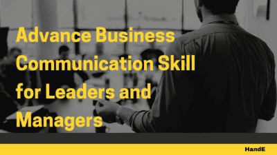 Advance Business Communication Skill for Leaders and Manager